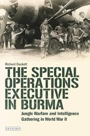 Buy The Special Operations Executive (SOE) in Burma Jungle Warfare and Intelligence Gathering in WW2 — BookShops.in