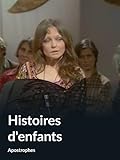  Histoires d\'enfants (Apostrophes)