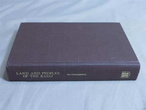 Land and peoples of the Kasai;: Being a narrative of a two years' journey among the cannibals of the equatorial forest and other savage tribes of the south-western Congo