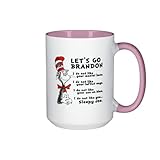 Lets Go Brandon Mug Dr Seuss Anti Biden Mug Funny Dr Red Hat Seuss Trump Jr Inside & Handle Colored Mug Black (Pink#001)