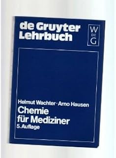 Chemie für Mediziner (De Gruyter Lehrbuch)