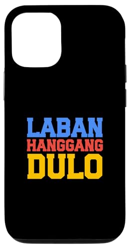 Laban Hanggang Dulo Case for iPhone 12/12 Pro