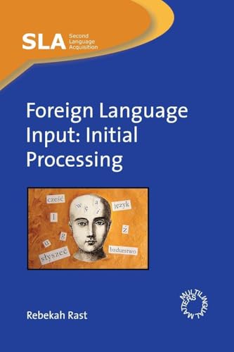Foreign Language Input: Initial Processing: 28 (Second Language Acquisition) view 2