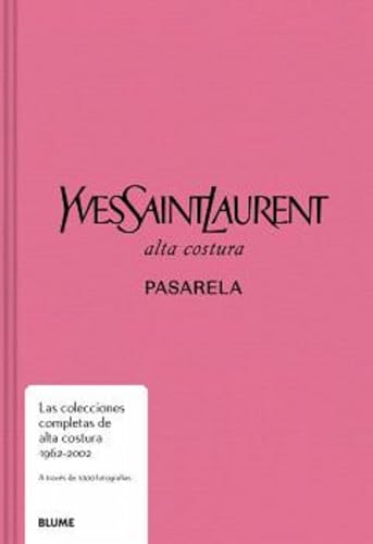 Yves Saint Laurent. Pasarela: Alta costura. Pasarela