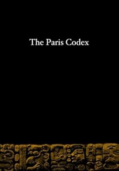 Paperback The Paris Codex (The Maya Codices) Book