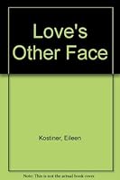 Love's Other Face 091530628X Book Cover