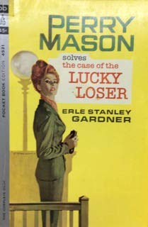 Perry Mason Solves the Case of the Lucky Loser B000HTYK1O Book Cover