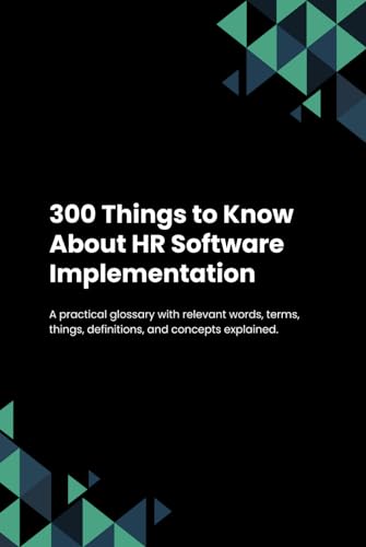 300 Things to Know About HR Software Implementation