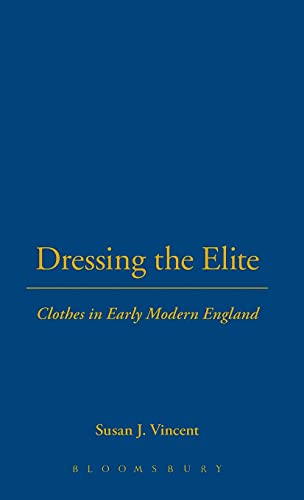 Dressing the Elite: Clothes in Early Modern