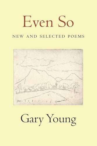 Even So: New and Selected Poems