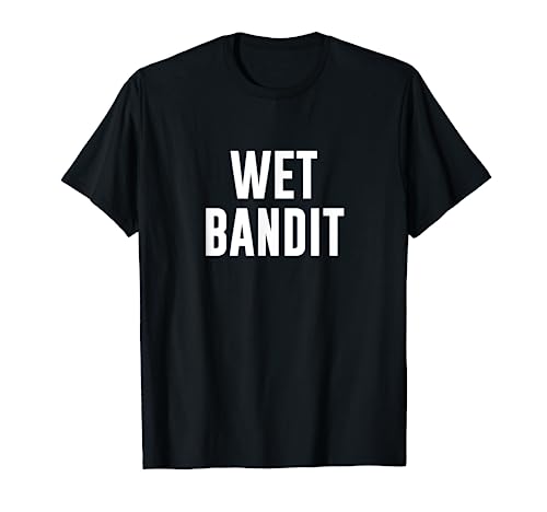 Wet Bandit T-Shirt