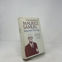 The Worlds of Maurice Samuel: Selected Writings 0827600917 Book Cover