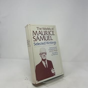 Hardcover The worlds of Maurice Samuel: Selected writings Book