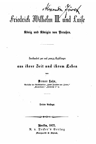 Friedrich Wilhelm III und Luise (German Edition)