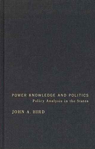 Power, Knowledge, and Politics: Policy Analysis in the States (American Governance and Public Policy series)
