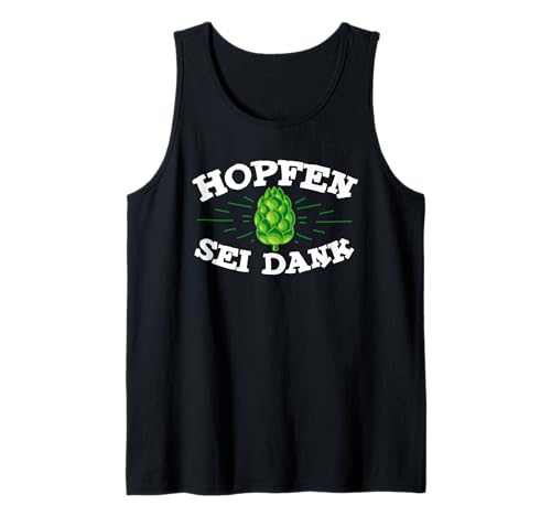 Hopfen sei Dank, Bier trinken Tank Top