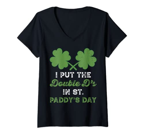 Womens I Put The Double Ds In St Paddys Day Funny St Patricks Boobs V-Neck T-Shirt