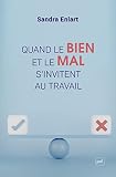  Quand le bien et le mal s\'invitent au travail