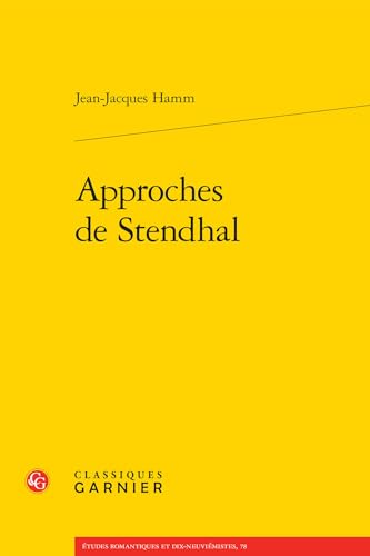 Approches de Stendhal (Etudes Romantiques Et Dix-Neuviemistes) (French Edition)