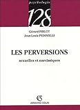  Les perversions sexuelles et narcissiques