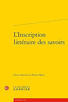 Paperback L'Inscription Litteraire Des Savoirs [French] Book