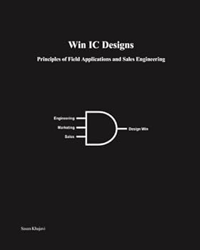 Paperback Win IC Designs: Principles Of Field Applications And Sales Engineering Book