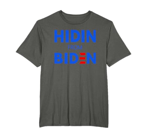HIDEN FROM BIDEN funny meme political Joe Campaign Democrat T-Shirt