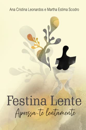 Festina lente: apressa-te lentamente
