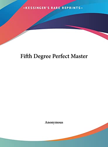 Fifth Degree Perfect Master