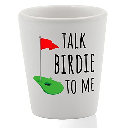 Golfer Shot Glass 1.5oz - Talk Birdie To Me - Swing Course Sports Golfing Golf Player For Father Dad Papa