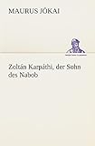 ZoltÃ¡n KarpÃ¡thi, der Sohn des Nabob (German Edition)