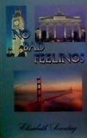 No Bad Feelings 0933025904 Book Cover