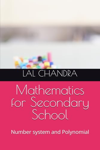 Mathematics for Secondary School: Number system and Polynomial