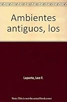 LOS AMBIENTES ANTIGUOS: ANCIENT ENVIRONMENTS (FUNDAMENTOS CIENCIAS TIERRA) (Spanish Edition) 8428203369 Book Cover