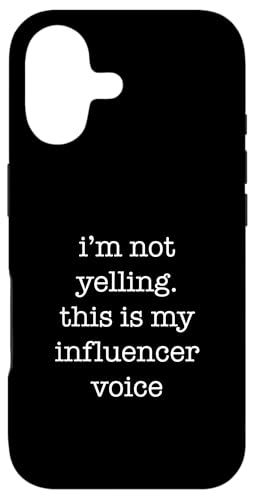 Funny Influencer for Social Media Lovers I'm Not Yelling �X�}�z�P�[�X iPhone 17 �p