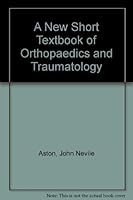 A New Short Textbook of Orthopedics and Traumatology (New Short Textbook Series) 0340417730 Book Cover