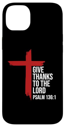 Give Thanks to the Lord Bible Verse Christian Psalm 136:1 X}zP[X iPhone 14 Plus p
