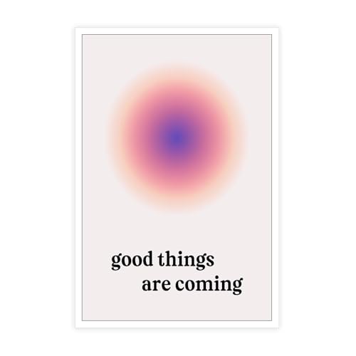 Bittiler Trendiges Aura Poster "Good Things Are Coming", minimalistisch, bunt, positive Zitate, Drucke für Zuhause, Schlafzimmer, Wohnheim, Wanddekoration, 30,5 x 40,6 cm, ungerahmt