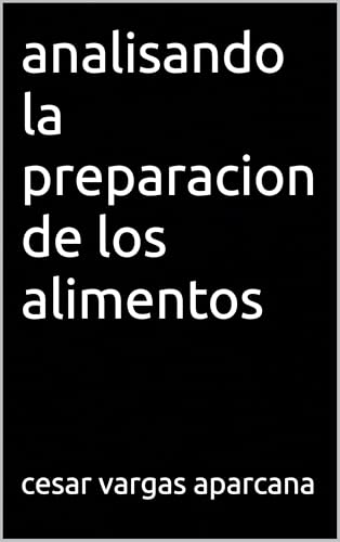 analisando la preparacion de los alimentos