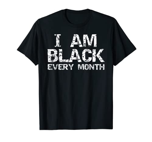 Potente cita de historia negra para hombres Soy negro cada mes Camiseta