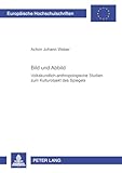  Bild Und Abbild: Volkskundlich-Anthropologische Studien Zum Kulturobjekt Des Spiegels