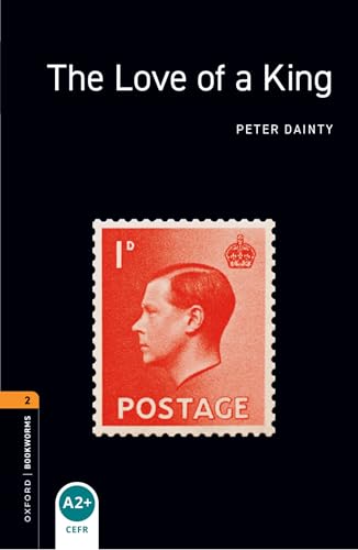 9780194637657 Love of a king. Oxford bookworms library. Livello 2. Con espansione online