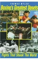 Boxing's Greatest Upsets: Fights That Shook the World 1861052022 Book Cover