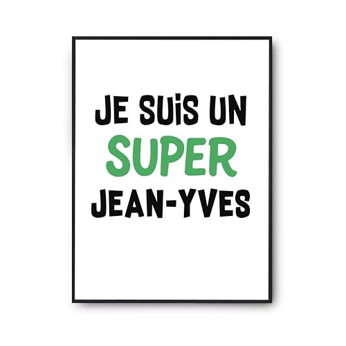 Poster citation humour Un Super Jean-Yves 2 - Cadeau déco murale A3