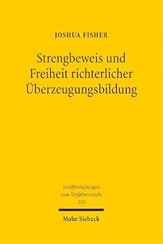 Paperback Strengbeweis Und Freiheit Richterlicher Uberzeugungsbildung [German] Book