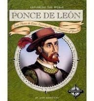 Ponce De Leon: Juan Ponce De Leon Searches for the Fountain of Youth (Exploring the World)