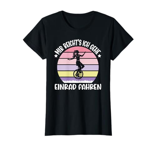 Einrad Damen Einradfahrerin Zirkus Mädels Einrad Mädchen T-Shirt