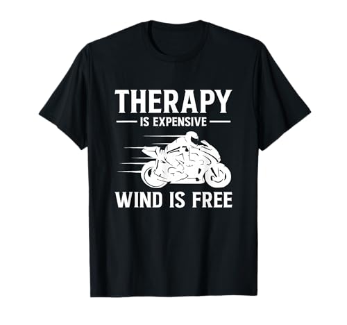 Therapy is Expensive Wind is Free Supersportsman Sports Bike T-Shirt