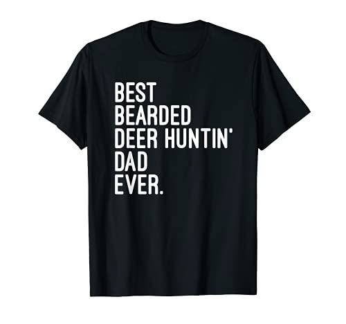 Mejor Barbudo Deer Huntin' Papá Jamás. temporada de caza de ciervos Camiseta