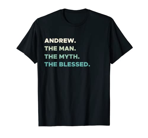 First Name Shirt | ANDREW - The Man Myth Blessed Christian T-Shirt